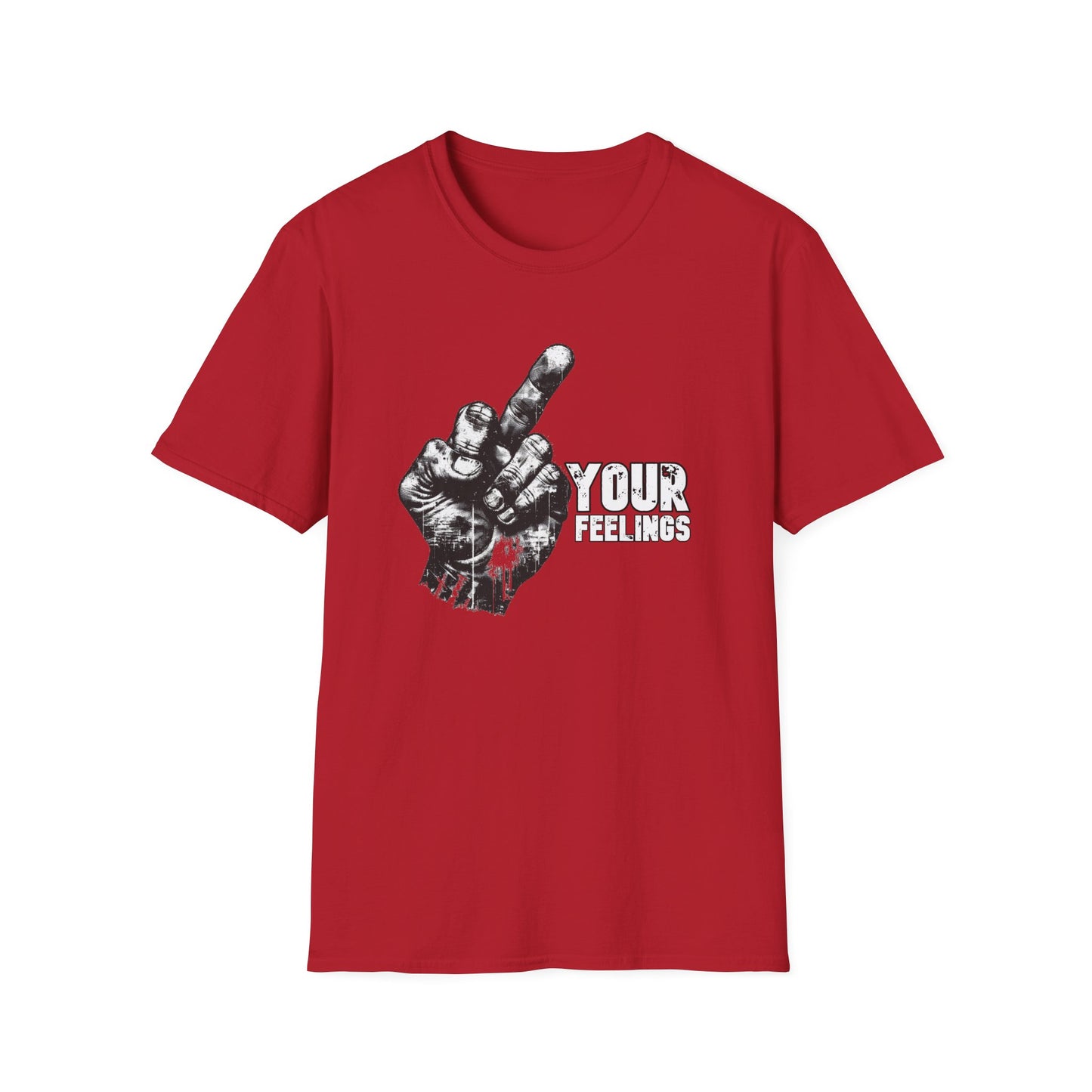 Fuck Your Feelings Tee