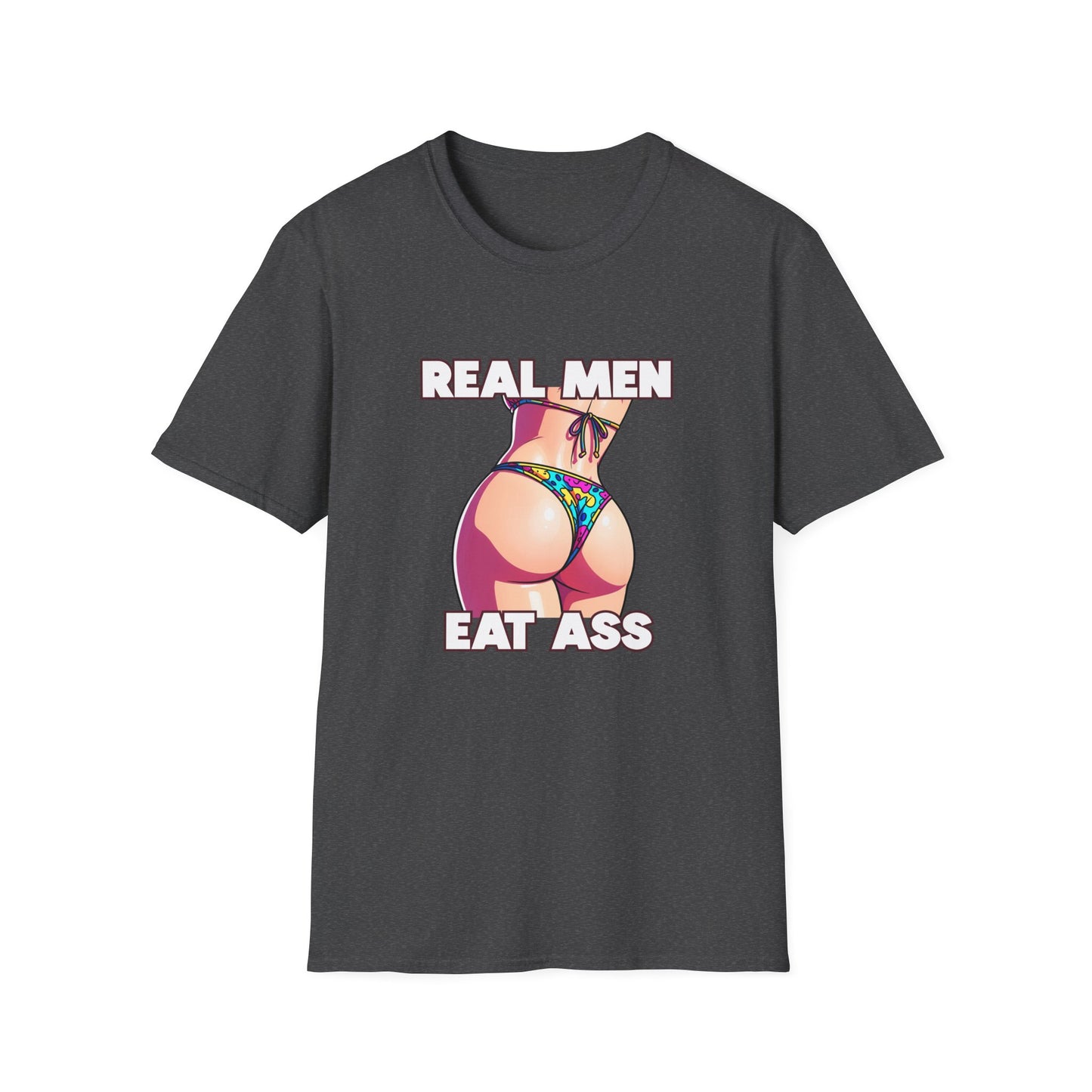 Real Men Eat Ass Tee