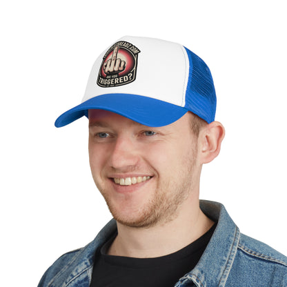 Are You Triggered? Trucker Hat