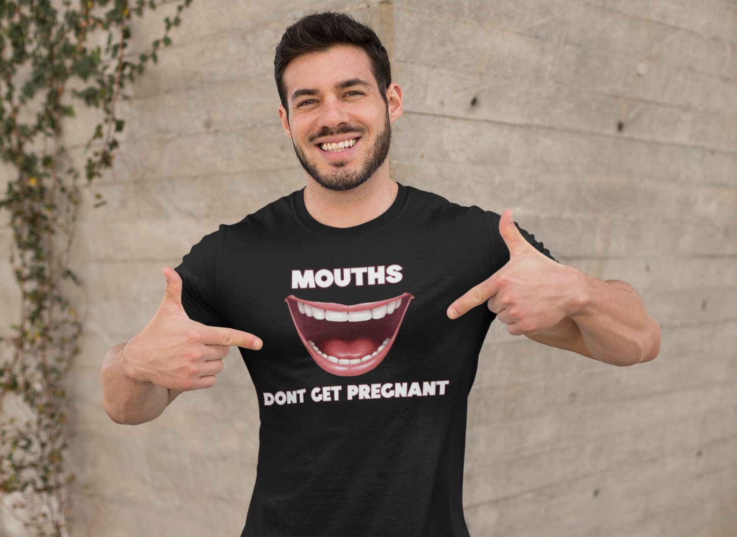 Mouths Don't Get Pregnant Tee