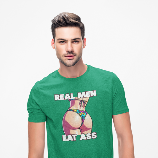 Real Men Eat Ass Tee
