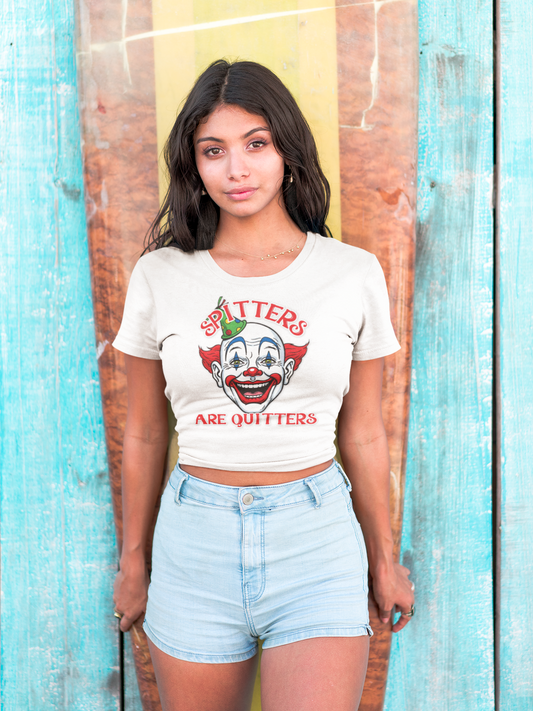 Women's Spitters Are Quitters Tee