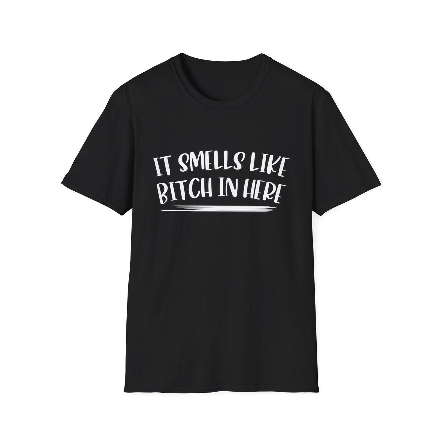 It Smells Like Bitch In Here Tee