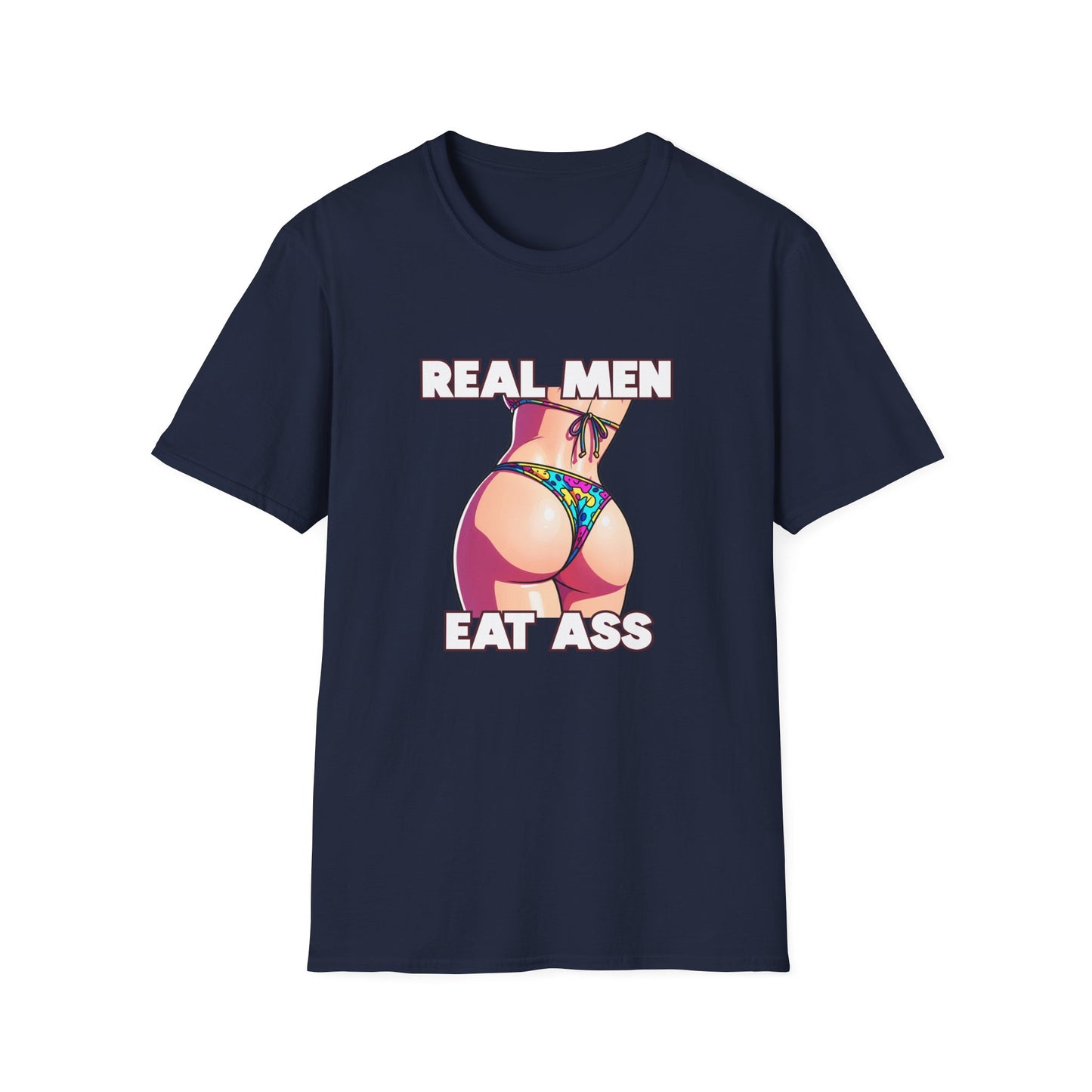 Real Men Eat Ass Tee
