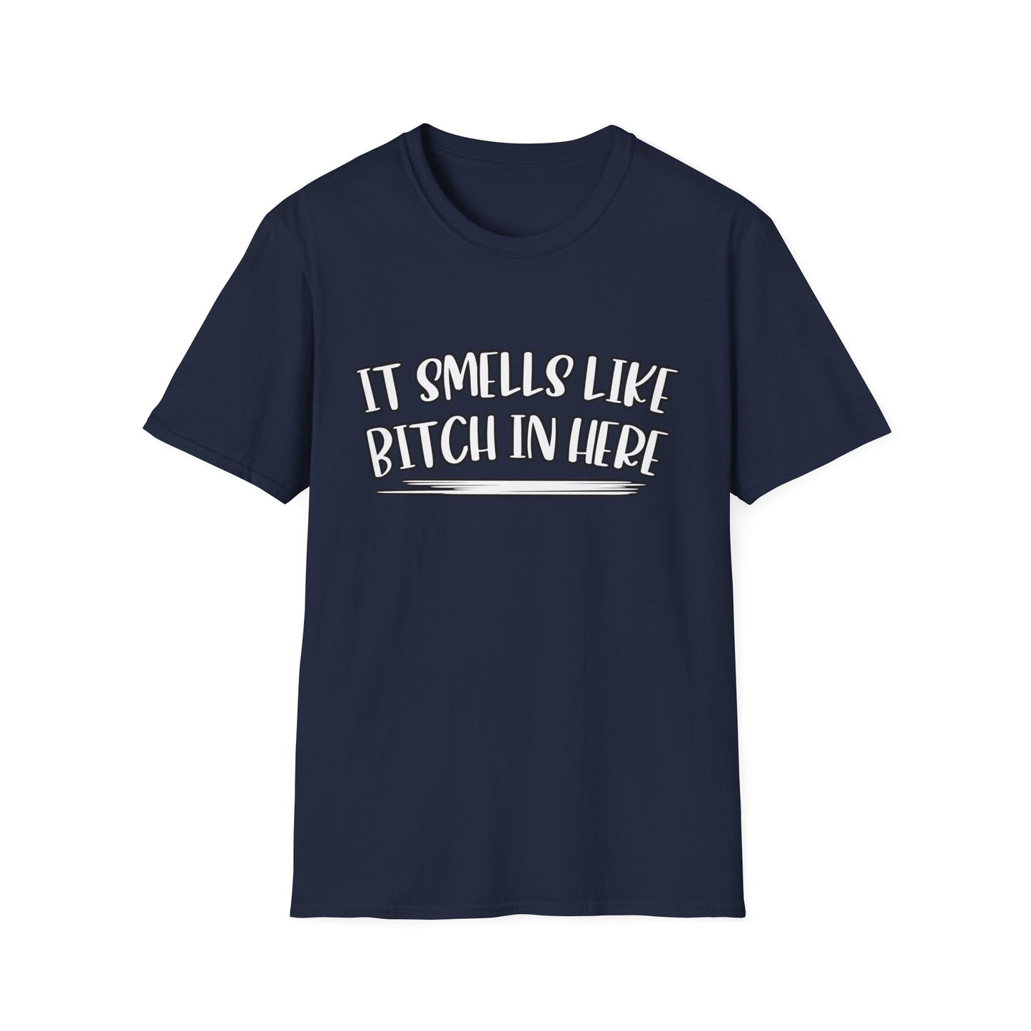 It Smells Like Bitch In Here Tee