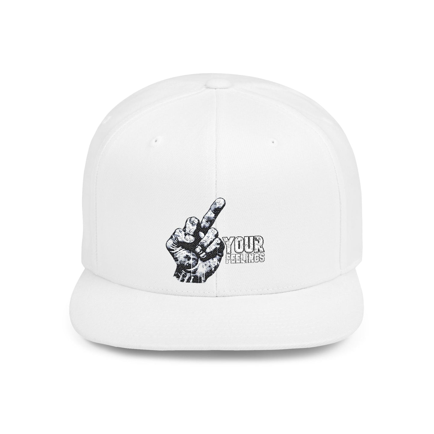 Fuck Your Feelings Flat Bill Snapback Hat
